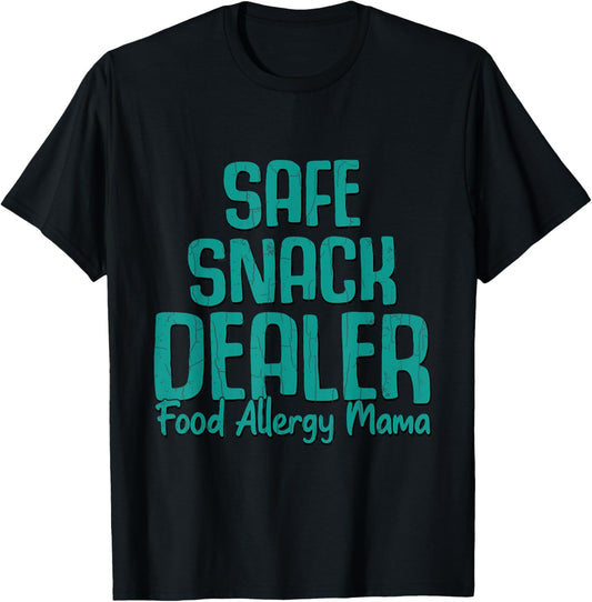 Safe Snack Dealer Food Allergy Mama Awareness Month Graphic T-Shirt